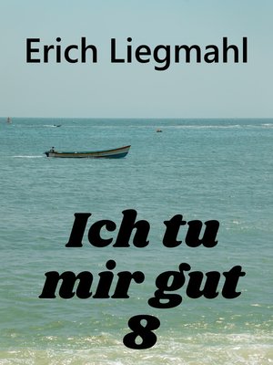 cover image of Ich tu mir gut 8